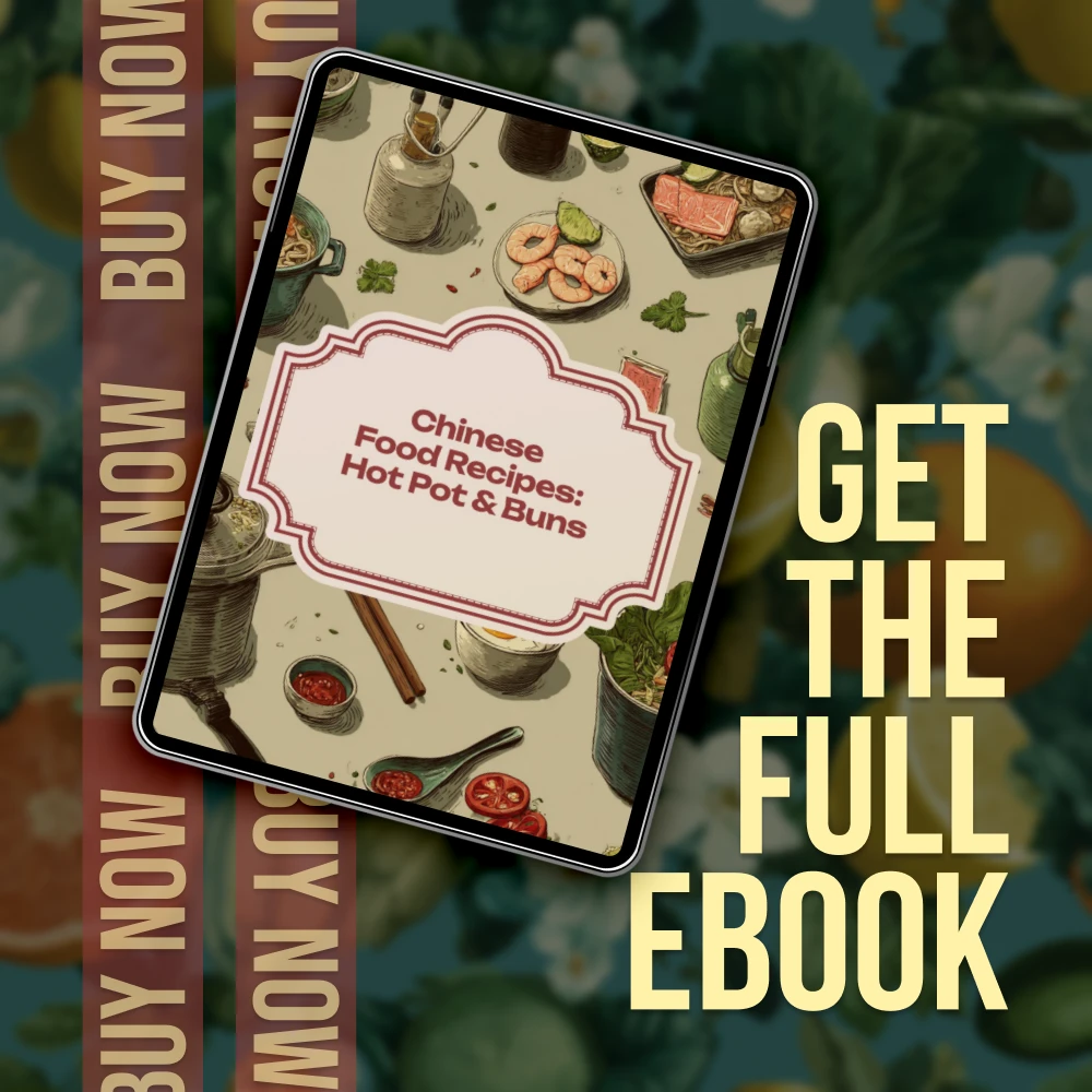 Chinese Food Recipes: Hot Pot & Buns eBook | Authentic Chinese Cooking Guide, Easy Recipes, Steamed Buns, Shengjianbao, Mantou, Hot Pot Broth Variations, AI Cooking Tips - Image 7